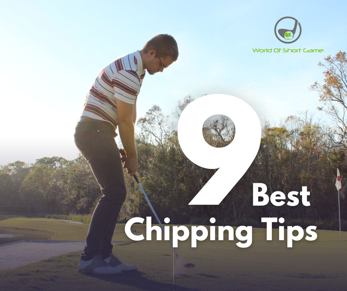 9 Best Chipping Tips