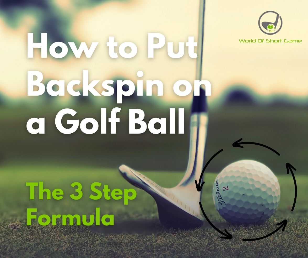 How to Put Backspin on a Golf Ball